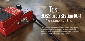 Test loopera BOSS RC-1: Prostota przede wszystkim...