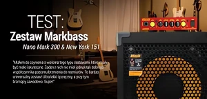 Test basowego zestawu Markbass Nano Mark 300 & New York 151