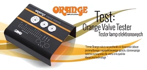 Sprawdziliśmy tester lamp elektronowych Orange VT-1000