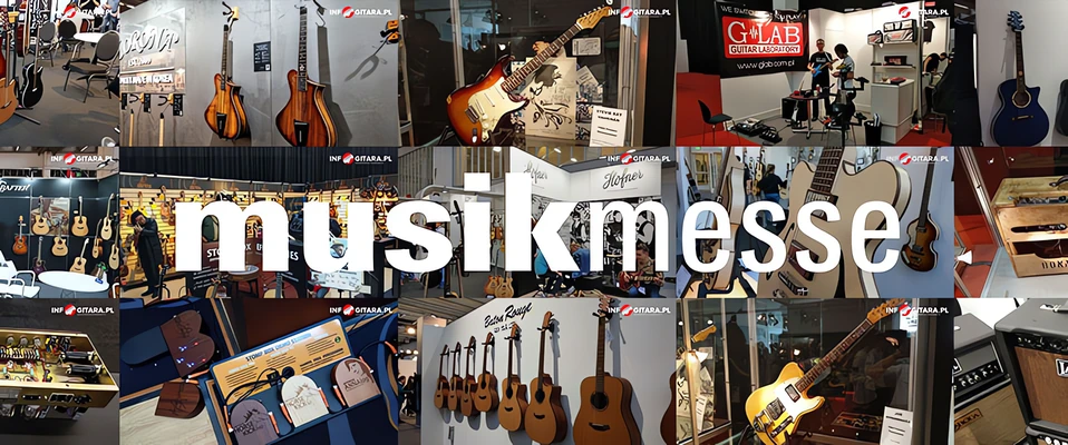 RELACJA: Musikmesse'18 okiem gitarzysty [FOTORELACJA]