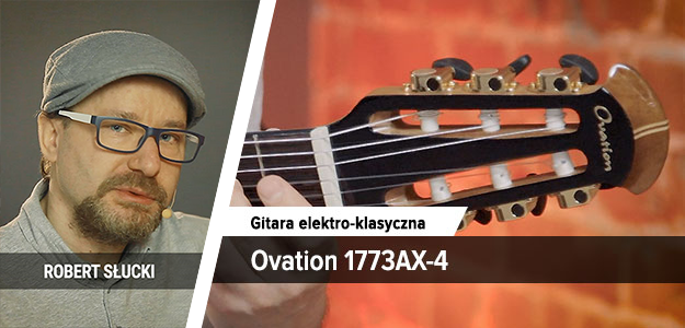Test gitary akustycznej Ovation 1773AX-4